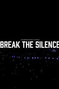 BREAK THE SILENCE: DOCU-SERIES