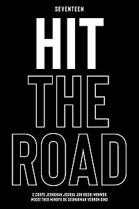 SEVENTEEN: Hit the Road