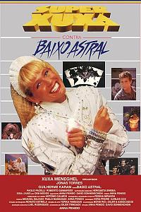 Super Xuxa Contra o Baixo Astral