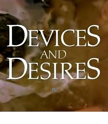 Devices and Desires