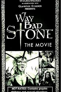 Way Bad Stone