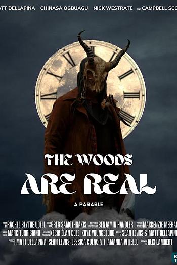 The Woods Are Real