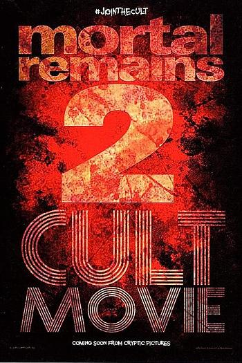 Mortal Remains 2: Cult Movie