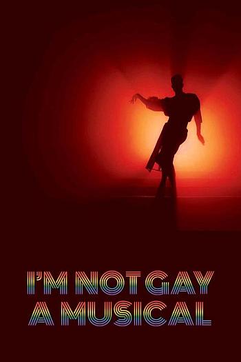 I'm Not Gay: A Musicle