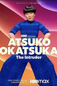 Atsuko Okatsuka The Intruder