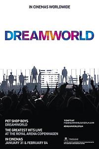 Pet Shop Boys Dreamworld: The Greatest Hits Live at the Royal Arena Copenhagen