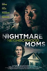 Nightmare Neighborhood Moms