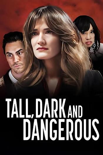 Tall, Dark, and Dangerous