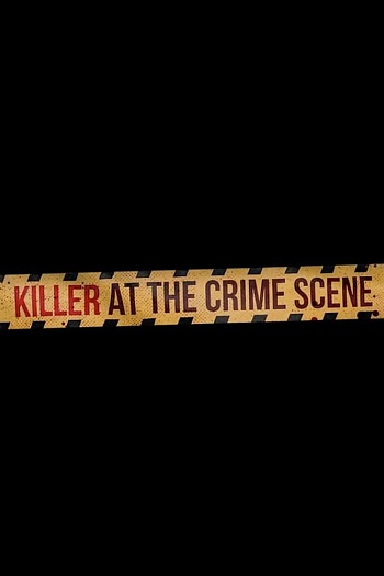 Killer at the Crime Scene Season 1