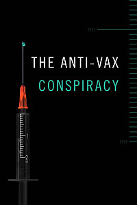 The Rise of the Anti-Vaxx Movement