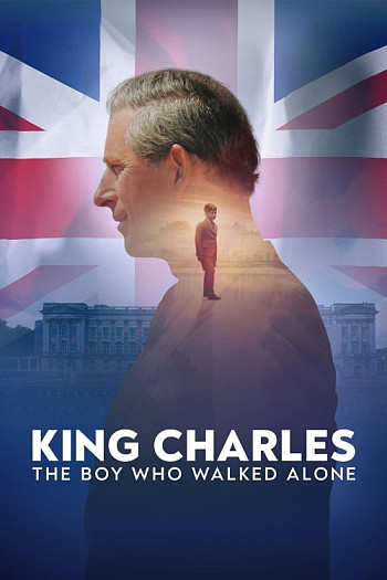 King Charles, The Boy Who Walked Alone