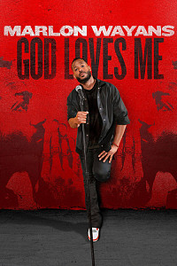 Marlon Wayans: God Loves Me