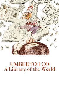 Umberto Eco - La biblioteca del mondo