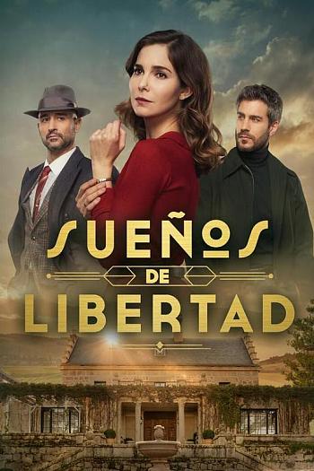 Sueños de Libertad Season 1