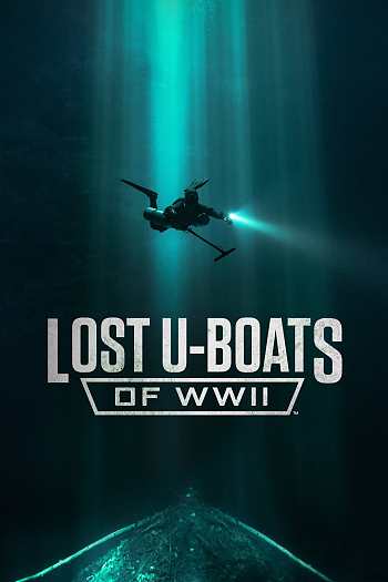 Lost U-Boats of WWII Season 1