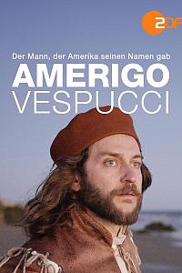 Der Mann, der Amerika seinen Namen gab - Amerigo Vespucci