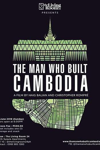 The Man Who Built Cambodia