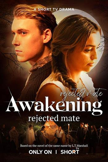 Awakening Rejected Mate Season 1