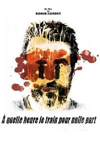 À quelle heure le train pour nulle part