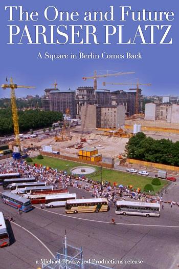 The Once and Future Pariser Platz: A Square in Berlin Comes Back