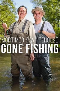 Mortimer and Whitehouse Gone Fishing Season 6