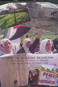 Life in Occupied Palestine: Eyewitness Stories & Photos