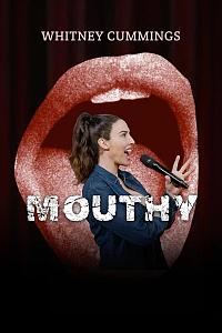 Whitney Cummings: Mouthy