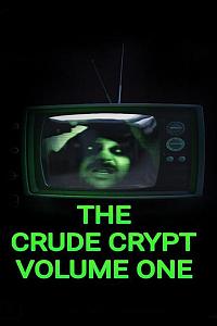 The Crude Crypt Volume One