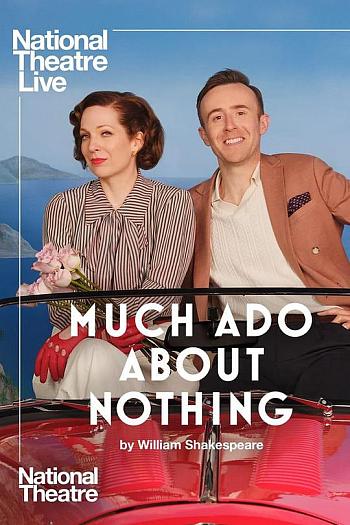 National Theatre Live: Much Ado About Nothing