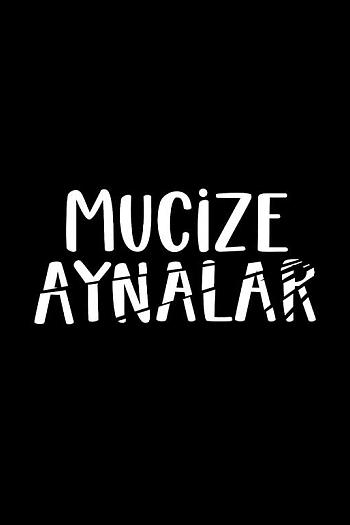 Mucize Aynalar