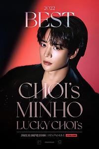 Beyond LIVE - 2022 BEST CHOI’s MINHO – LUCKY CHOI’s