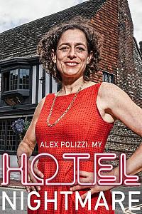 Alex Polizzi: My Hotel Nightmare Season 1