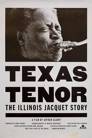 Texas Tenor: The Illinois Jacquet Story