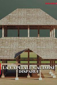 La capitale gauloise disparue : Bibracte
