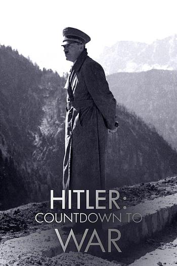 Hitler's Countdown to War Season 1