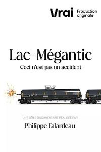 Lac-Mégantic - ceci n'est pas un accident