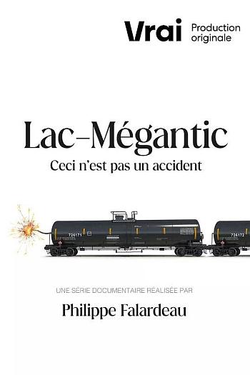 Lac-Mégantic - ceci n'est pas un accident