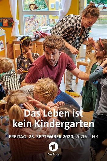 Das Leben ist kein Kindergarten