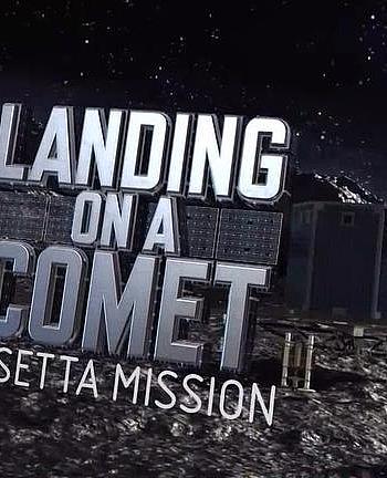 Landing on a Comet: Rosetta Mission