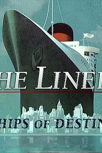 The Liners: Ships of Destiny