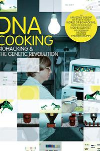 Die Gen-Köche - Biohacker und die genetische Revolution