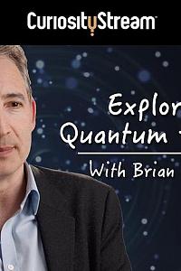 Exploring Quantum History with Brian Greene Season 1