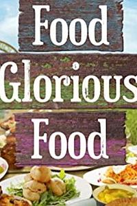 Food Glorious Food Season 1