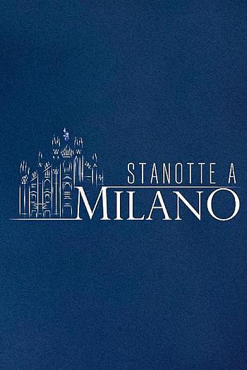 Stanotte a Milano