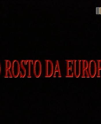 O Rosto da Europa