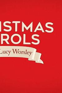 Christmas Carols with Lucy Worsley