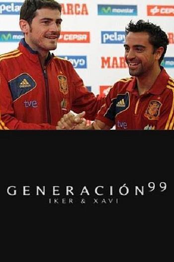 Generación 99: Iker & Xavi