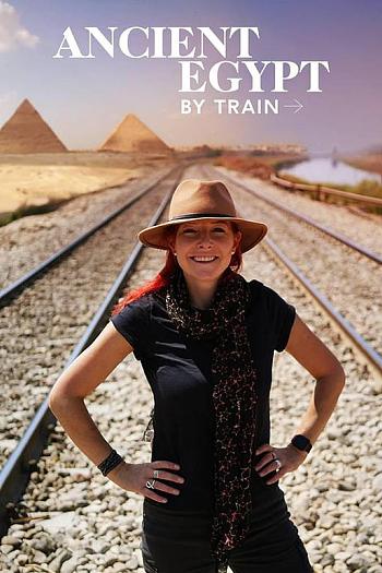 Ancient Egypt By Train Season 1