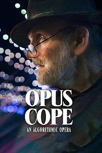 Opus Cope: An Algorithmic Opera