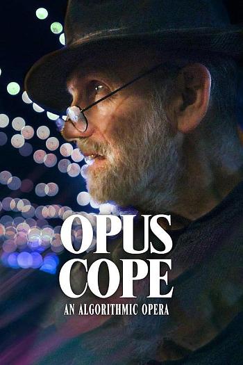 Opus Cope: An Algorithmic Opera